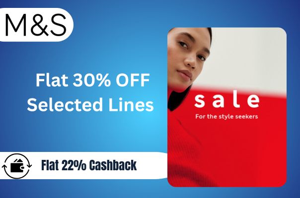 Marks & Spencer:  Flat 30% OFF Selected Lines
